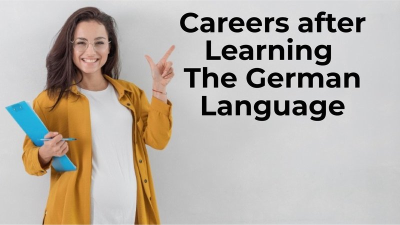 12 Promising Careers after Learning the German Language in India | i ...