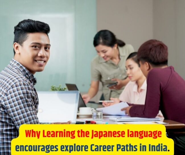 Why Learning the Japanese language encourages explore Career Paths in India. Japanese language in nashik